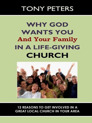 cover image of Why God Wants You & Your Family in a Life-giving Church